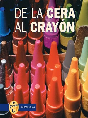 cover image of De la cera al crayón (From Wax to Crayon)